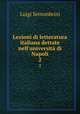 Lezioni di letteratura italiana dettate nell`universit di Napoli. 2, Luigi Settembrini 
