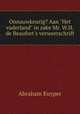 Onnauwkeurig? Aan "Het vaderland" in zake Mr. W.H. de Beaufort`s verweerschrift, Abraham Kuyper 