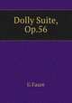 Dolly Suite, Op.56, G. Faure 