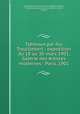 Tableaux par feu Trouillebert : exposition du 18 au 30 mars 1901, Galerie des Artistes modernes : Paris, 1901, Trouillebert, Paul Desire, 1829-1900,Chincholle, Charles,Galerie des artistes modernes (Paris, France) 