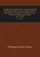atasahastrik prajpramit. A theological and philosophical discourse of Buddha with his disciples in a hundred-thousand stanzas. Edited by Pratpacandra Ghoa. pt.1, fasc.8, Pratpacandra Ghoa 