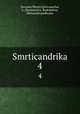 Smrticandrika. 4, Devanna Bhatta,Srinivasachar, L.,Shamasastry, Rudrapatna, Mahamahopadhyaya 