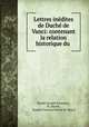 Lettres inedites de Duche de Vanci: contenant la relation historique du ., Joseph Francois 