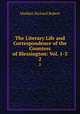 The Literary Life and Correspondence of the Countess of Blessington: Vol. 1-3.. 2, Madden Richard Robert 
