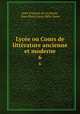 Lyce ou Cours de littrature ancienne et moderne. 6, Jean-Francois de La Harpe 