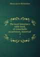 The local historian`s table book, of remarkable occurrences, historical .. 5, Moses Aaron Richardson 