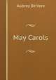 May Carols, Aubrey de Vere 