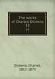 The works of Charles Dickens. 13, Dickens, Charles, 1812-1870 