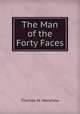 The Man of the Forty Faces, Thomas W. Hanshew 