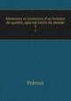 Memoires et avantures d`un homme de qualit, quis`est retir du monde. 3, Prevost 