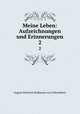 Meine Leben: Aufzeichnungen und Erinnerungen. 2, August Heinrich Hoffmann von Fallersleben 