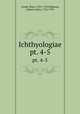 Ichthyologiae. pt. 4-5, Artedi, Peter, 1705-1735,Walbaum, Johann Julius, 1724-1799 