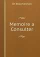 Memoire a Consulter, De Beaumarchais 