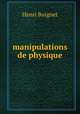 manipulations de physique, Henri Buignet 