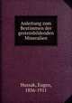 Anleitung zum Bestimmen der gesteinbildenden Mineralien, Hussak, Eugen, 1856-1911 