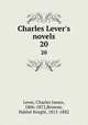 Charles Lever`s novels. 20, Lever, Charles James, 1806-1872,Browne, Hablot Knight, 1815-1882 