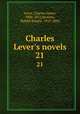Charles Lever`s novels. 21, Lever, Charles James, 1806-1872,Browne, Hablot Knight, 1815-1882 