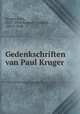 Gedenkschriften van Paul Kruger, Kruger, Paul, 1825-1904,Rompel, Frederik, 1881?-1940 