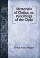 Memorials of Clutha; or, Pencillings of the Clyde, Elvira Anna Phipps 
