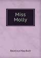 Miss Molly, Beatrice May Butt 