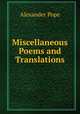Miscellaneous Poems and Translations, Pope Alexander 