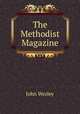 The Methodist Magazine, John Wesley 
