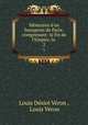 Mmoires d`un bourgeois de Paris: comprenant: la fin de l`Empire, la .. 2, Louis Desire Veron 