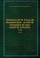 Mmoires de M. Caron de Beaumarchais . accus de corruption de juge: contre M. Gozman .. 1-6, Pierre Augustin Caron de Beaumarchais 