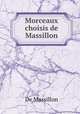 Morceaux choisis de Massillon, De Massillon 