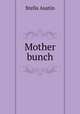 Mother bunch, Stella Austin 