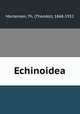 Echinoidea, Mortensen, Th. (Theodor), 1868-1952 