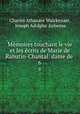 Mmoires touchant le vie et les crits de Marie de Rabutin-Chantal: dame de .. 6, Charles Athanase Walckenaer, Joseph Adolphe Aubenas 