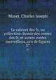 Le cabinet des fs, ou collection choisie des contes des fs, et autres contes merveilleux, orn de figures.. 37, Mayer, Charles Joseph 