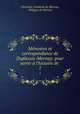 Memoires et correspondance de Duplessis-Mornay: pour servir a l