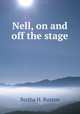 Nell, on and off the stage, Bertha H. Buxton 