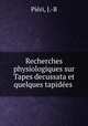 Recherches physiologiques sur Tapes decussata et quelques tapidees, J.B. Pieri 