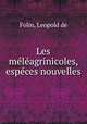 Les meleagrinicoles, especes nouvelles, Folin, Leopold de 