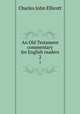An Old Testament commentary for English readers. 2, C. J. Ellicott 