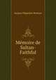 Memoire de Sultan-Faithful, Jacques-Hippolyte Ronesse 