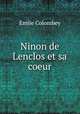 Ninon de Lenclos et sa coeur, Emile Colombey 
