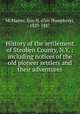 History of the settlement of Steuben County, N.Y. : including notices of the old pioneer settlers and their adventures, McMaster, Guy H. (Guy Humphrey), 1829-1887 