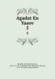 Agadat En Yaaov. 5, Ibn abib, Jacob ben Solomon, 1445?-1515 or 16,Abraham ben Moses ben Maimon, 1186-1237,Glick, Samuel Hirsch 