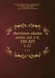 Harriman Alaska series. vol. I-V, VIII-XIV. v 11, Harriman Alaska Expedition (1899),Harriman, Edward Henry, 1848-1909,Merriam, C. Hart (Clinton Hart), 1855-1942,Smithsonian Institution 