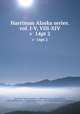 Harriman Alaska series. vol. I-V, VIII-XIV. v 14pt 2, Harriman Alaska Expedition (1899),Harriman, Edward Henry, 1848-1909,Merriam, C. Hart (Clinton Hart), 1855-1942,Smithsonian Institution 