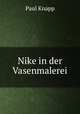 Nike in der Vasenmalerei, Paul Knapp 