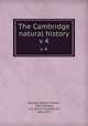The Cambridge natural history. v 4, Harmer, Sidney Frederic, 1862-,Shipley, A. E. (Arthur Everett), Sir, 1861-1927 