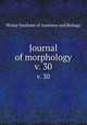Journal of morphology. v. 30, Wistar Institute of Anatomy and Biology 