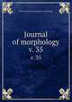 Journal of morphology. v. 35, Wistar Institute of Anatomy and Biology 