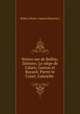Notice sur de Belloy; Zelmire; Le siege de Calais; Gaston et Bayard; Pierre le Cruel; Gabrielle ., Belloy (Pierre -Laurent Buyrette) 