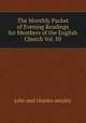 The Monthly Packet of Evening Readings for Members of the English Church Vol. III, john and charles mozley 